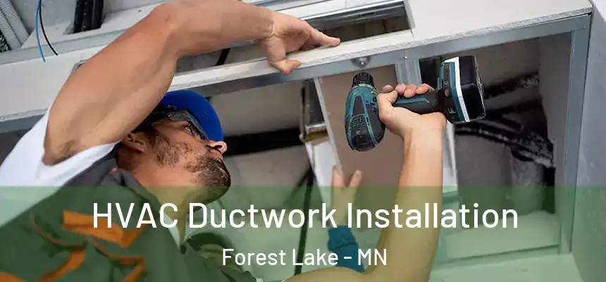  HVAC Ductwork Installation Forest Lake - MN